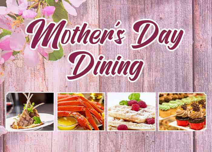 Mothers Day Dining