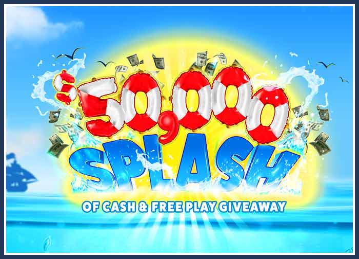 50K Splash of Cash and Free Play Giveaway