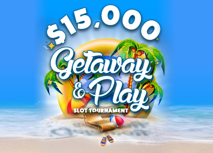 July Getaway and Play Slot Tournament