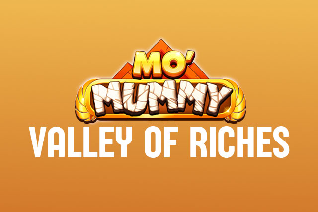 Mo Mummy Valley of Riches