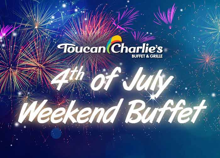 4th of July Weekend Buffet