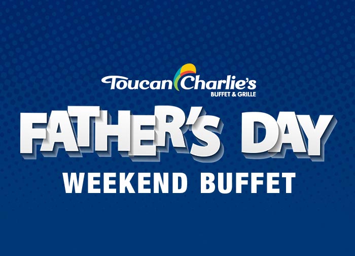 Fathers Day Weekend Buffet