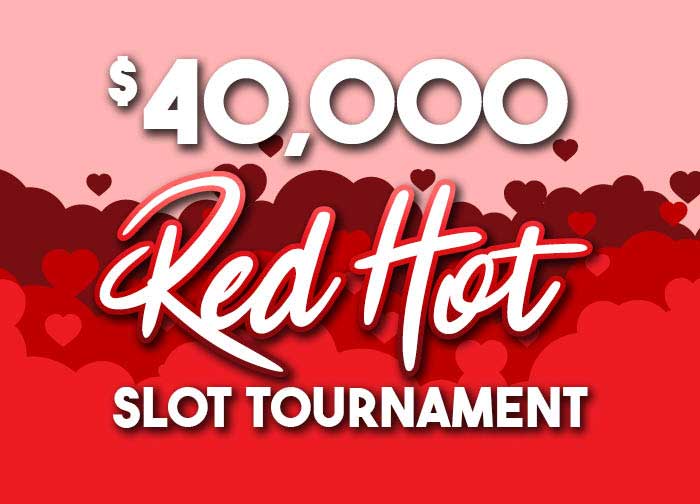 40K Red Hot Slot Tournament