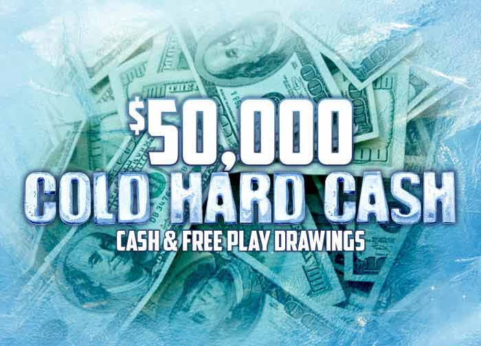 50K Cold Hard Cash Drawings