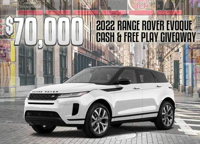 $70,000 Range Rover Evoque Cash &amp; Free Play Giveaway