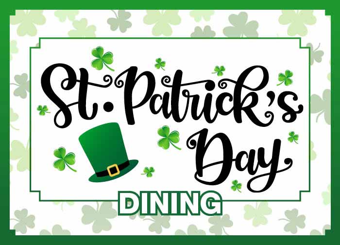 St. Patrick's Day Dining