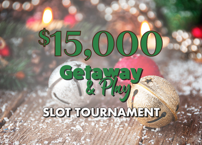 15K Getaway and Play Slot Tournament 