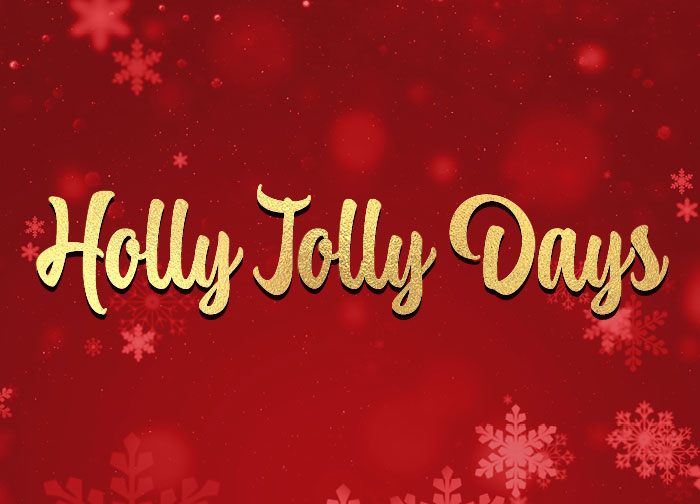 Holly Jolly Days
