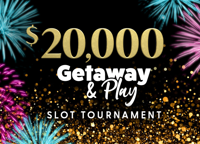 20K Getaway and Play Slot Tournament